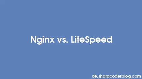 Nginx vs. LiteSpeed - Thumbnail