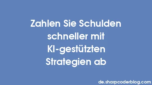 Zahlen Sie Schulden schneller mit KI-gestützten Strategien ab - Thumbnail