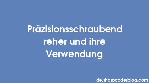 Präzisionsschraubendreher und ihre Verwendung - Thumbnail