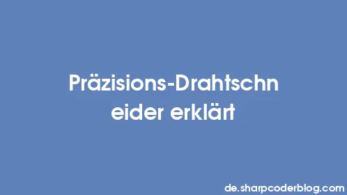 Präzisions-Drahtschneider erklärt - Thumbnail