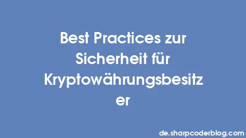 Best Practices zur Sicherheit für Kryptowährungsbesitzer - Thumbnail