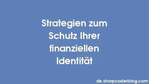 Strategien zum Schutz Ihrer finanziellen Identität - Thumbnail