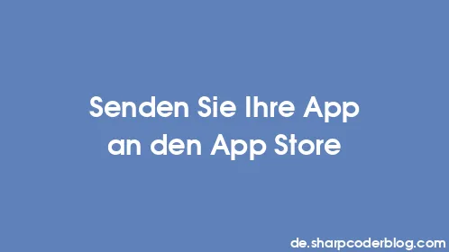 Senden Sie Ihre App an den App Store - Thumbnail
