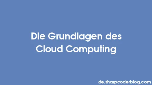 Die Grundlagen des Cloud Computing - Thumbnail
