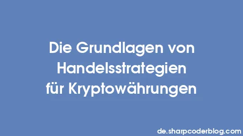 Die Grundlagen von Handelsstrategien für Kryptowährungen - Thumbnail