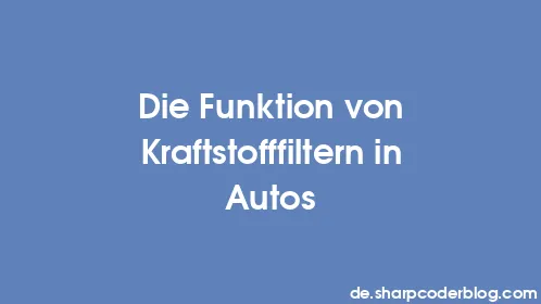 Die Funktion von Kraftstofffiltern in Autos - Thumbnail