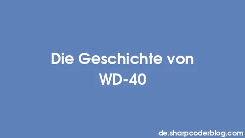 Die Geschichte von WD-40 - Thumbnail