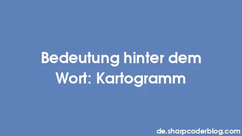 Bedeutung hinter dem Wort: Kartogramm - Thumbnail