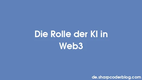 Die Rolle der KI in Web3 - Thumbnail