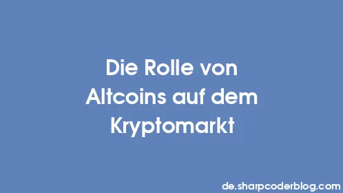 Die Rolle von Altcoins auf dem Kryptomarkt - Thumbnail