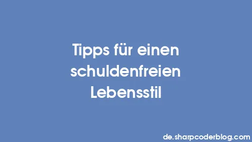 Tipps für einen schuldenfreien Lebensstil - Thumbnail
