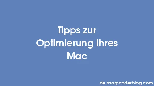 Tipps zur Optimierung Ihres Mac - Thumbnail
