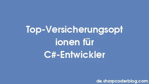 Top-Versicherungsoptionen für C#-Entwickler - Thumbnail