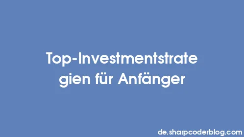 Top-Investmentstrategien für Anfänger - Thumbnail