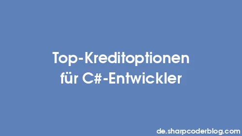 Top-Kreditoptionen für C#-Entwickler - Thumbnail