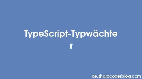 TypeScript-Typwächter - Thumbnail