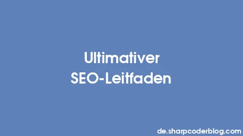 Ultimativer SEO-Leitfaden - Thumbnail