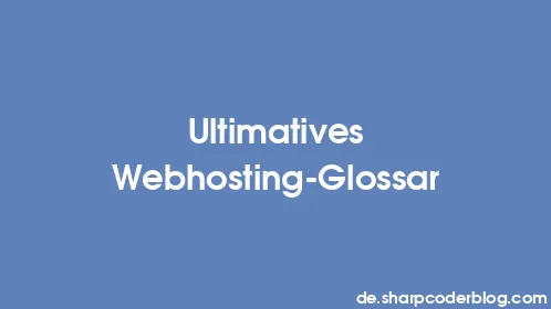 Ultimatives Webhosting-Glossar - Thumbnail