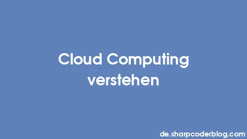 Cloud Computing verstehen - Thumbnail