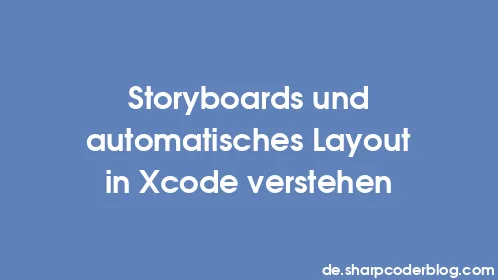 Storyboards und automatisches Layout in Xcode verstehen - Thumbnail
