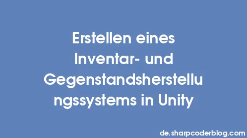Erstellen eines Inventar- und Gegenstandsherstellungssystems in Unity - Thumbnail