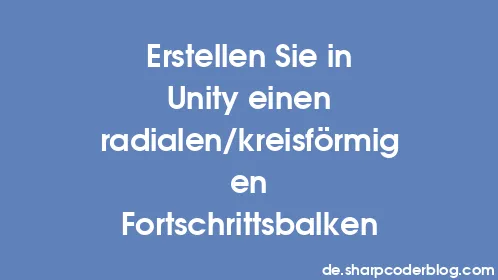 Erstellen Sie in Unity einen radialen/kreisförmigen Fortschrittsbalken - Thumbnail
