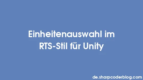 Einheitenauswahl im RTS-Stil für Unity - Thumbnail