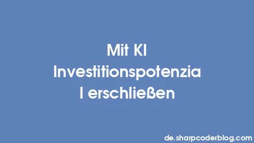 Mit KI Investitionspotenzial erschließen - Thumbnail