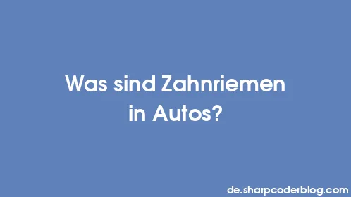 Was sind Zahnriemen in Autos? - Thumbnail