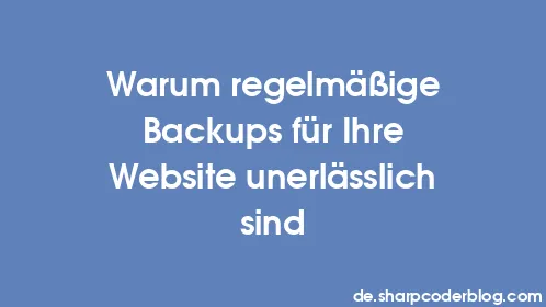 Warum regelmäßige Backups für Ihre Website unerlässlich sind - Thumbnail