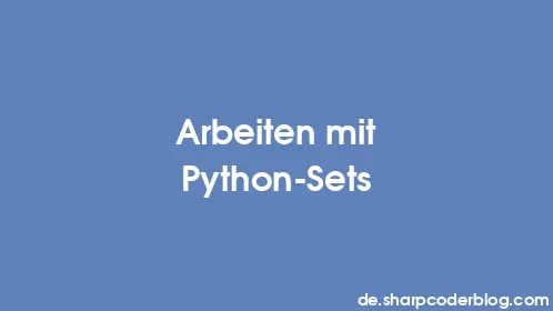 Arbeiten mit Python-Sets - Thumbnail